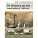 The Russian S-300 and S-400 Missile Systems