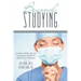 Beyond Studying: A Guide to Faith, Life, and Learning for Students in Health-Care Professions