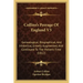 Collins's Peerage Of England V3: Genealogical, Biographical, And Historical, Greatly Augmented, And Continued To The Present Time (1812)