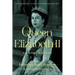 Queen Elizabeth II: An Oral History