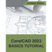 CorelCAD 2023 Basics Tutorial