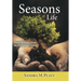 Seasons of Life: Man's Journey from the Garden to Glory