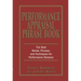 Performance Appraisal Phrase Book: The Best Words, Phrases, and Techniques for Performance Reviews