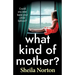 What Kind of Mother?