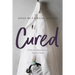 Cured: A Doctor's Journey from Panic to Peace