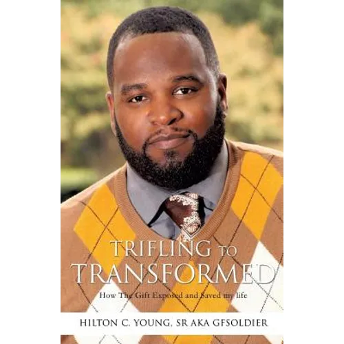 Trifling To Transformed