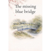 The missing blue bridge