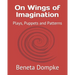 On Wings of Imagination: Plays, Puppets and Patterns