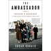 The Ambassador: Joseph P. Kennedy at the Court of St. James's 1938-1940