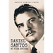 Daniel Santos: Mi Vida Entera
