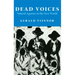 Dead Voices: Natural Agonies in the New World Volume 2
