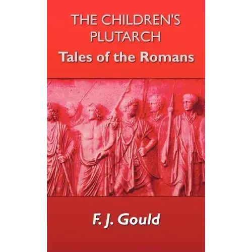 The Children's Plutarch: Tales of the Romans