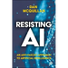 Resisting AI: An Anti-Fascist Approach to Artificial Intelligence