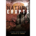 Nature Erupts