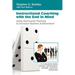 Instructional Coaching with the End in Mind