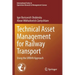 Technical Asset Management for Railway Transport: Using the Urran Approach