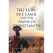 The Lion, the Lamb, and the Dawn of Christianity