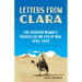 Letters from Clara: One Intrepid Woman's Travels on the Eve of War, 1936-1939