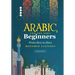 Arabic for the Very Beginners: From Zero to Hero: An Interactive Book with audio and video