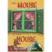 The Mouse In Our House