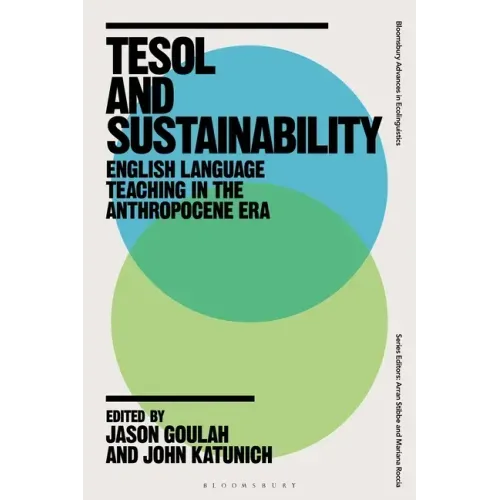 TESOL and Sustainability: English Language Teaching in the Anthropocene Era