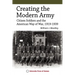 Creating the Modern Army: Citizen-Soldiers and the American Way of War, 1919-1939