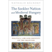 The Szekler Nation and Medieval Hungary: Politics, Law and Identity on the Frontier