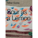 Nilbar Güres: Sour as a Lemon