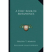 A First Book in Metaphysics