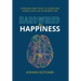 Hardwired for Happiness: 9 Proven Practices to Overcome Stress and Live Your Best Life