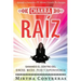 El Chakra Raíz: Sanando en tu Cuerpo tu Area del Dinero, Miedo, Peso y Supervivencia (SPANISH VERSION). Sanación Con Tu Propia Energía