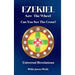 Ezekiel Saw The Wheel: Can You See The Cross?