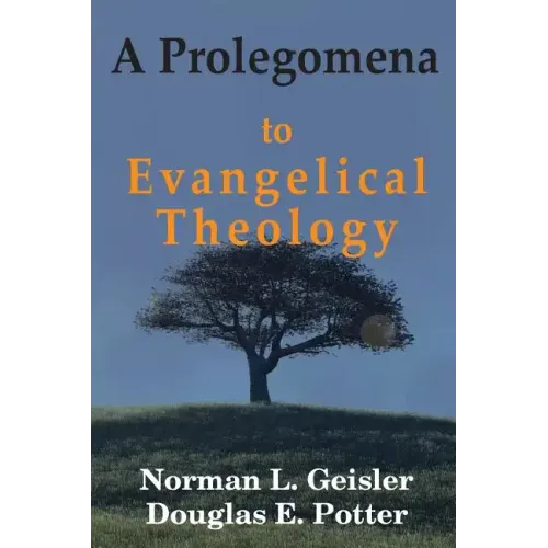 A Prolegomena to Evangelical Theology