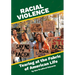 Racial Violence: Tearing at the Fabric of American Life