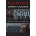 Florida's Other Courts: Unconventional Justice in the Sunshine State