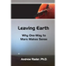 Leaving Earth: Why One-Way to Mars Makes Sense