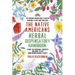 The Native Americans herbal dispensatory HANDBOOK - The medicine-making guide to native medicinal plants and their uses: Learn the medicinal purposes