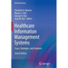Healthcare Information Management Systems: Cases, Strategies, and Solutions