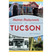 Historic Restaurants of Tucson