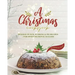 A Christmas Cookbook: Holiday Punch, Pudding & Pie Recipes - For Sweet Seasonal Success