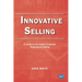 Innovative Selling: A Guide to Successful Corporate Professional Selling
