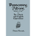 Possessing Albany, 1630 1710: The Dutch and English Experiences