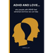 ADHD and Love: why people with ADHD feel ashamed and how we can help