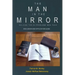 The Man in the Mirror: Discussion and Application Guide