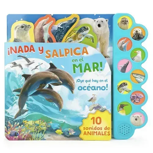 ¡Nada Y Salpica En El Mar! / Swim, Splash, in the Sea! (Spanish Edition)