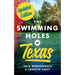 The Swimming Holes of Texas