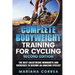 COMPLETE BODYWEIGHT TRAINING For CYCLING SECOND EDITION: THE BEST CALISTHENIC WORKOUTS AND EXERCISES To BECOME AN AMAZING CYCLIST