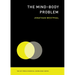 The Mind-Body Problem