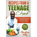 Recipes from a Teenage Chef: Easy meals for independent young adults