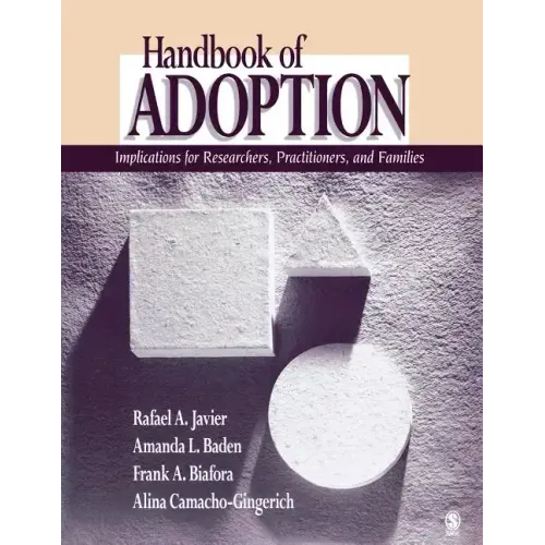 Handbook of Adoption: Implications for Researchers, Practitioners, and Families